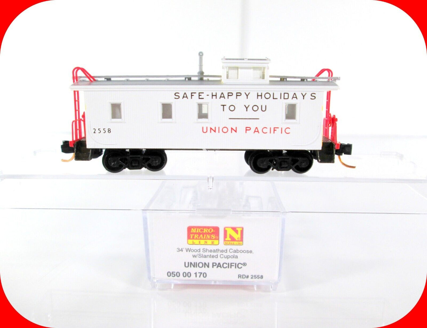 N Scale Union Pacific *SAFE-HAPPY HOLIDAYS* Caboose #2558 -Micro Trains 05000170