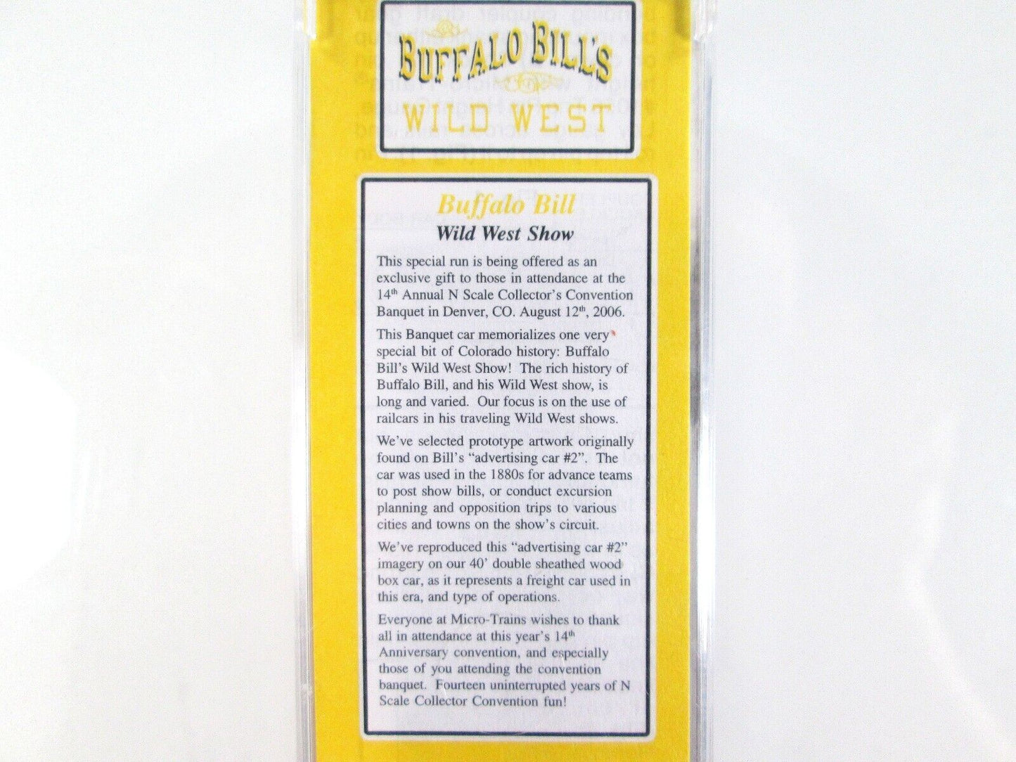 N Scale ***BUFFALO BILL'S WILD WEST*** 40' Box Car - Micro Trains Special **RARE